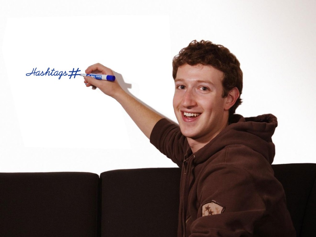 Mark Zuckerberg = Facebook Hashtags